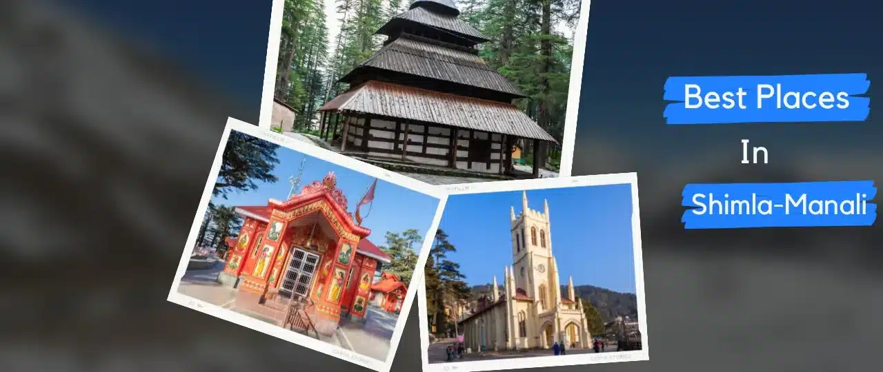 SHIMLA MANALI TOUR